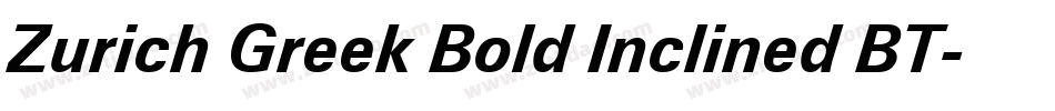 Zurich Greek Bold Inclined BT字体转换